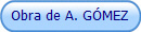 Obra de A. G�MEZ